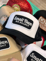 Small Town Big Bullshit Trucker Hat